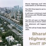 Potential Multibagger Stock Bharat Highways InvIT IPO will open for subscription on 28 February, 2024